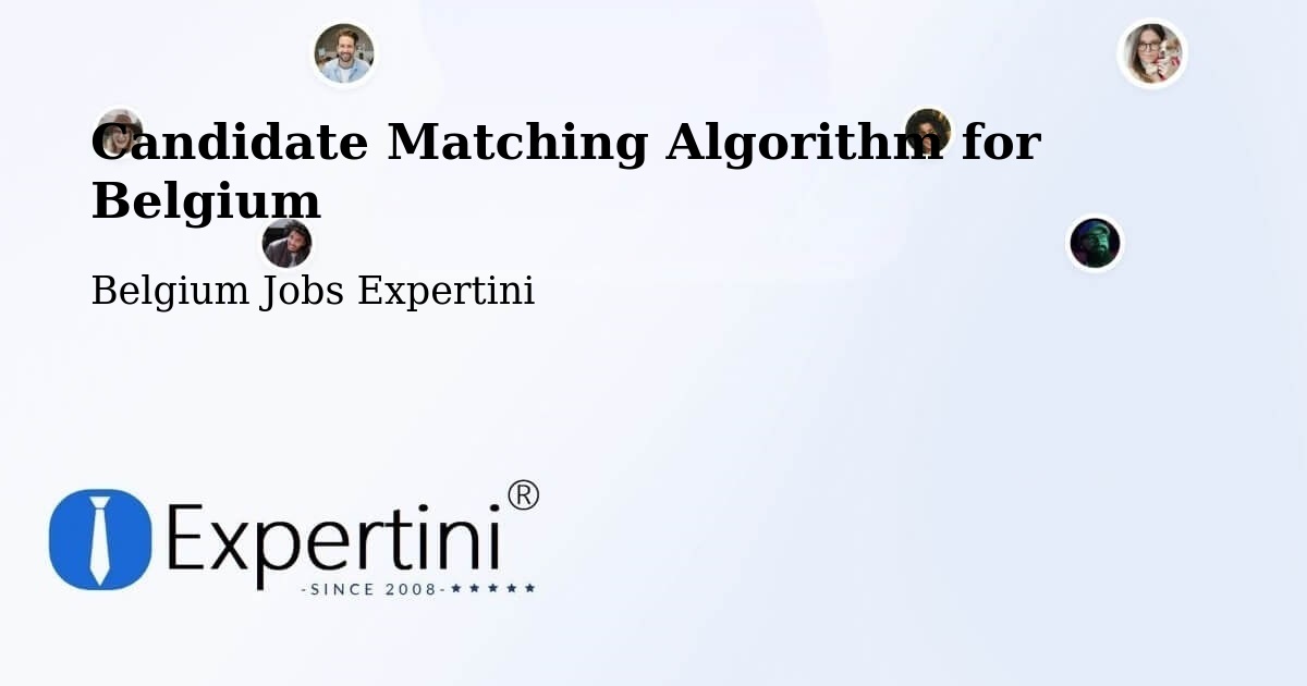 Candidate Matching Algorithm Overview – Brecht - Belgium Jobs Expertini